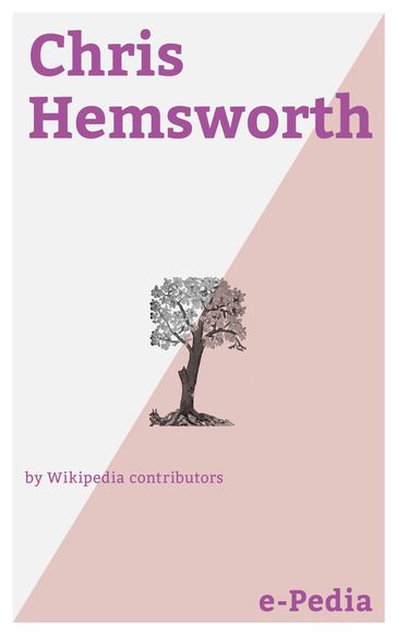 e-Pedia: Chris Hemsworth - Wikipedia contributors