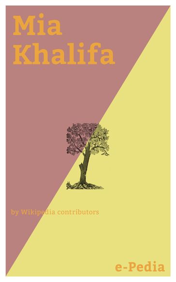 e-Pedia: Mia Khalifa - Wikipedia contributors