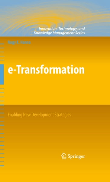 e-Transformation: Enabling New Development Strategies - Nagy K. Hanna
