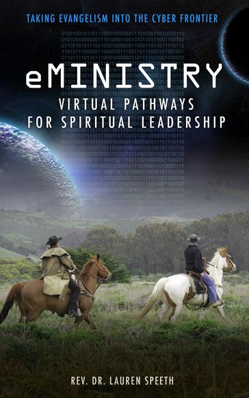 eMinistry - Virtual Pathways for Spiritual Leadership - Rev. Dr. Lauren Speeth