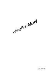 eXistEntiAlasM