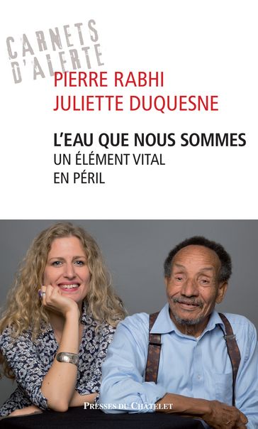 L'eau que nous sommes - Un élément vital en péril - Juliette Duquesne - Pierre Rabhi