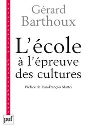 L école à l épreuve des cultures