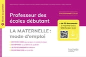 L école au quotidien - Professeur des écoles débutants - La Maternelle mode d emploi ePub FXL - 2020