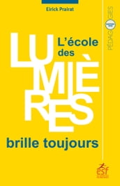 L école des Lumières brille toujours