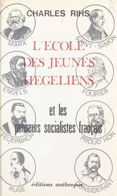 L école des jeunes hégéliens et les penseurs socialistes français