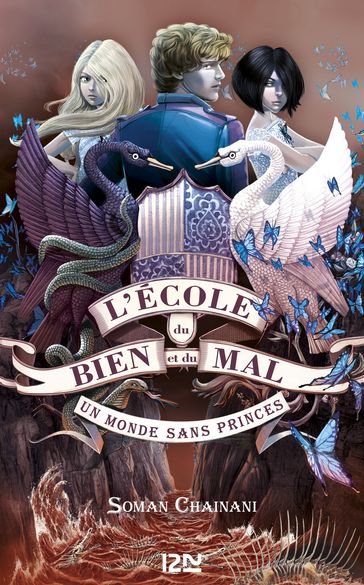 L'école du bien et du mal - tome 2 Un monde sans princes - Soman Chainani