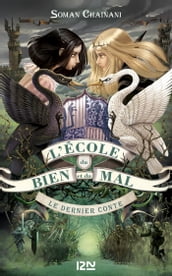 L école du bien et du mal - tome 3 Le dernier conte