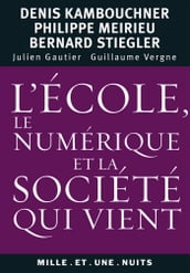 L école, le numérique et la société qui vient