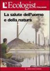 L ecologist italiano. Salute dell uomo e della natura. 4.
