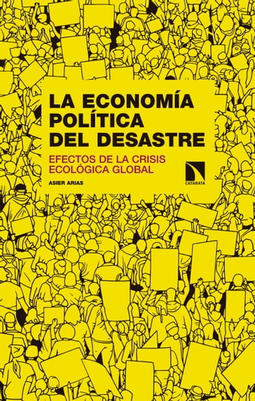 La economía política del desastre - Asier Arias Domínguez