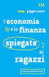 L economia e la finanza spiegate ai ragazzi