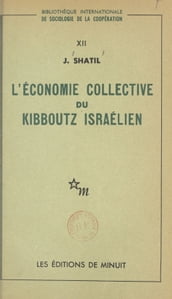 L économie collective du kibboutz israélien
