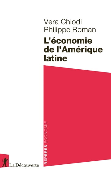 L'économie de l'Amérique latine - Vera Chiodi - Philippe Roman
