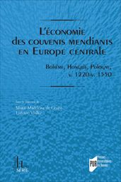 L économie des couvents mendiants en Europe centrale