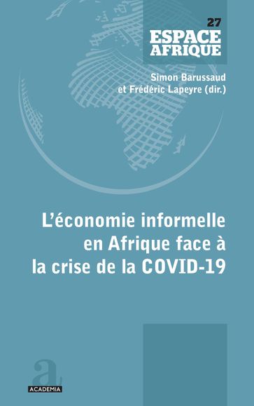 L'économie informelle en Afrique face à la crise de la COVID-19 - Fréderic Lapeyre - Simon Barussaud