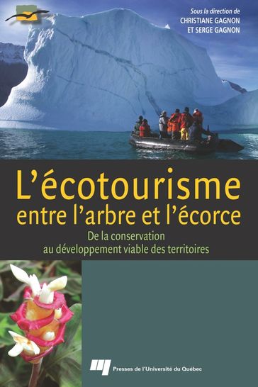 L'écotourisme, entre l'arbre et l'écorce - Christiane Gagnon - Serge Gagnon