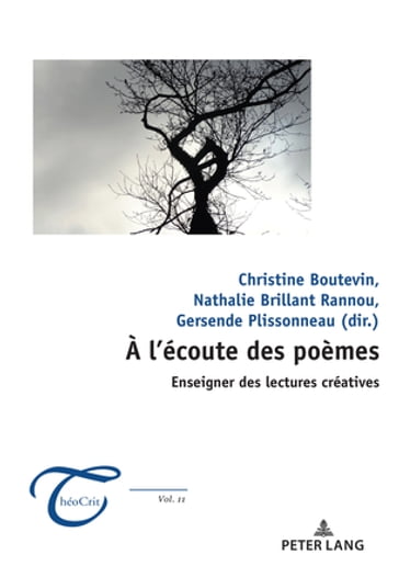 À l'écoute des poèmes : enseigner des lectures créatives - Nathalie Brillant Rannou - Christine Boutevin - Gersende Plissonneau