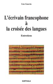 L écrivain francophone à la croisée des langues