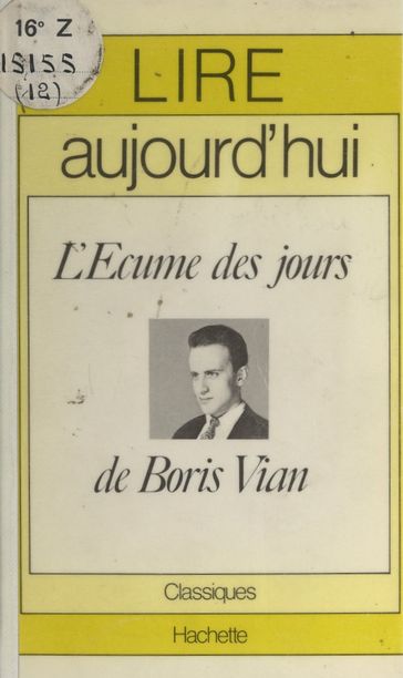 L'écume des jours, de Boris Vian - Gérard Roubichou - Maurice Bruézière