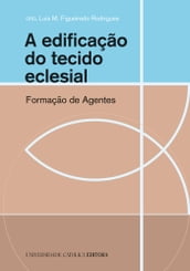 A edificação do tecido eclesial. Formação de agentes