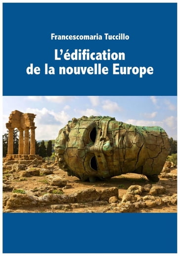 L'édification de la nouvelle Europe - Francescomaria Tuccillo