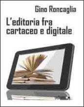 L editoria fra cartaceo e digitale