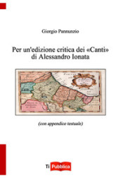 Per un edizione critica dei «Canti» di Alessandro Ionata