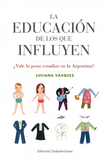 La educación de los que influyen - Luciana Vázquez