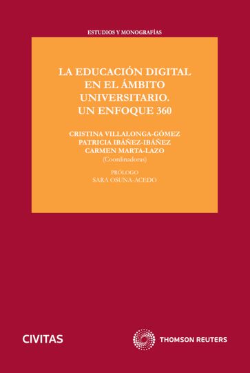 La educación digital en el ámbito universitario. Un enfoque 360 - Patricia Ibáñez Ibáñez - Cristina Villalonga Gómez - Carmen Marta-Lazo