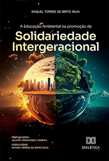 A educação ambiental na promoção da Solidariedade Intergeracional - Raquel Torres de Brito Silva