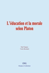 L éducation et la morale selon Platon