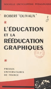 L éducation et la rééducation graphiques