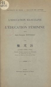 L éducation masculine et l éducation féminine selon Jean-Jacques Rousseau