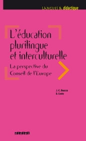 L éducation plurilingue et interculturelle. La perspective du Conseil de l Europe - Ebook
