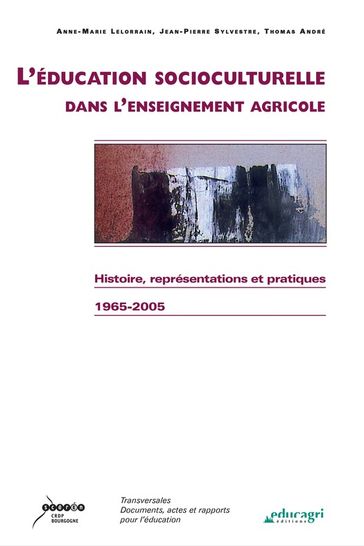 L'éducation socioculturelle dans l'enseignement agricole (ePub) - André Thomas - Anne-Marie Lelorrain - Sylvestre Jean-Pierre