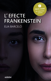 L efecte Frankenstein (Premi Edebé 2019 de Literatura Juvenil)