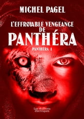 L effroyable vengeance de Panthéra