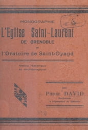 L église Saint-Laurent de Grenoble et l oratoire de Saint-Oyand
