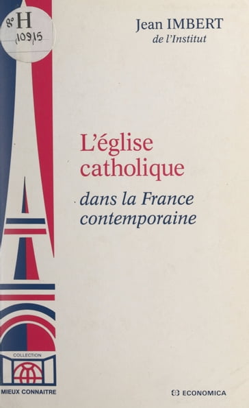 L'église catholique dans la France contemporaine - Jean Imbert