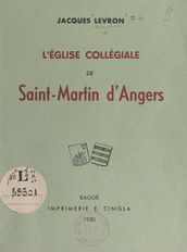 L église collégiale de Saint-Martin d Angers