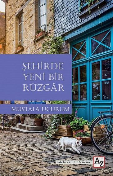 ehirde Yeni Bir Rüzgar - Mustafa Uçurum