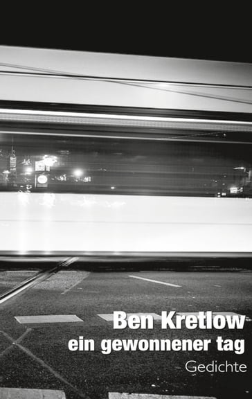 ein gewonnener tag - Ben Kretlow