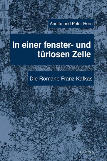 In einer fenster- und türlosen Zelle - Annette Horn - Peter Horn