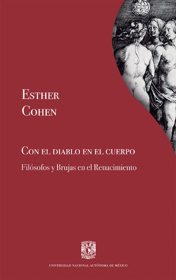 Con el diablo en el cuerpo. Filósofos y Brujas en el Renacimiento - Esther Cohen