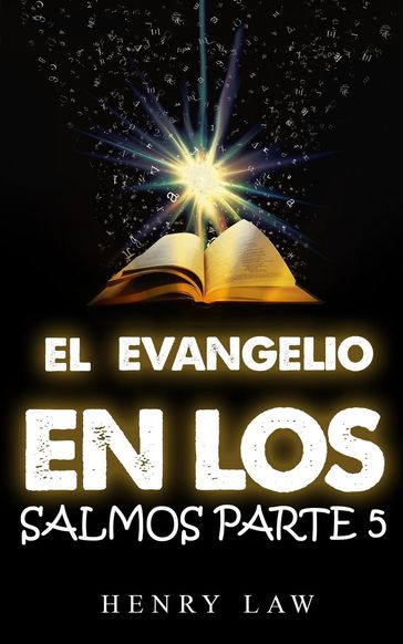 el evangelio en los salmos parte 5 - Henry Law