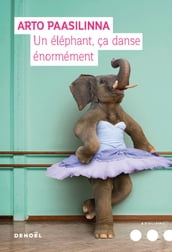 Un éléphant ça danse énormément