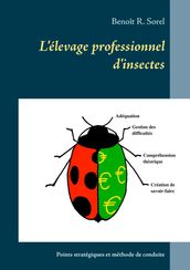 L élevage professionnel d insectes