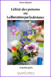 L élixir des poisons ou La libération par la déviance