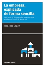 La empresa, explicada de forma sencilla